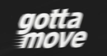 GottaMove